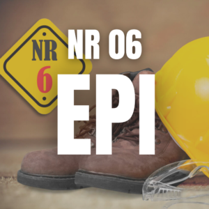 NR 6 - EQUIPAMENTO DE PROTEÇÃO INDIVIDUAL (EPI)