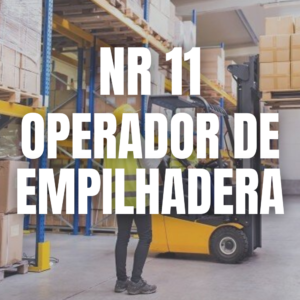 NR 11 - OPERADOR DE EMPILHADEIRA
